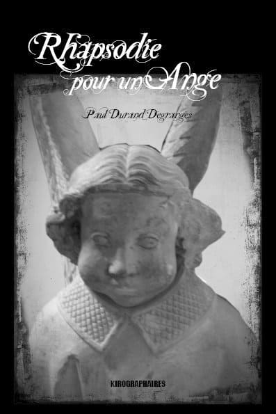Paul Durand Degranges, Rhapsodie pour un ange