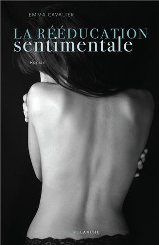 Emma Cavalier, La rééducation sentimentale