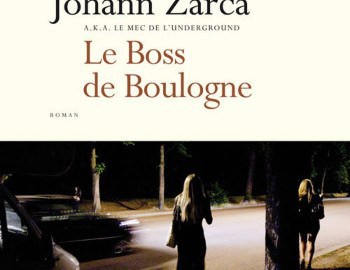 Johann Zar­ca, Le Boss de Boulogne