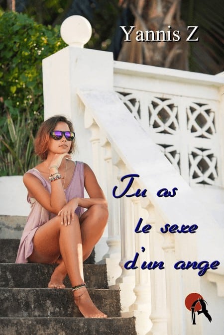 Yannis Z, Tu as le sexe d’un ange
