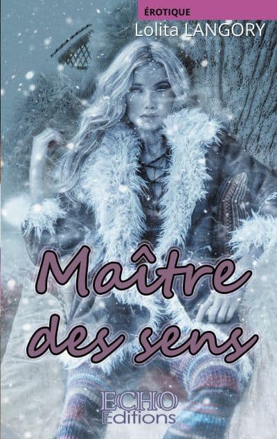 Lolita Langory, Maître des Sens