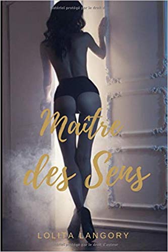 Lolita Langory, Maître des sens, version papier