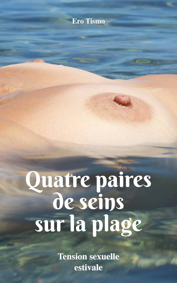 Ero Tis­mo, Quatre paires de seins sur la plage