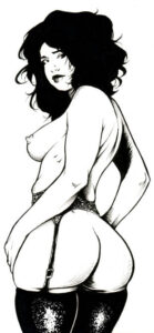 Une femme debout, aux cheveux noirs et bouclés, les seins nus, portant des bas et une jarretelle.