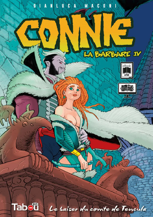 Gian­lu­ca Maco­ni, Le bai­ser du comte de Ten­cu­la (Connie La Bar­bare, t. IV)